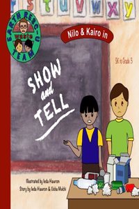 Nilo & Kairo in Show and Tell