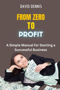 From Zero to Profit