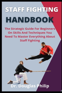 Staff Fighting Handbook