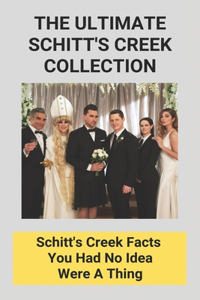 The Ultimate Schitt's Creek Collection