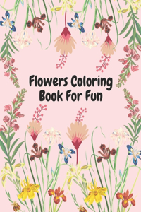 Flower Coloring Book For Fun