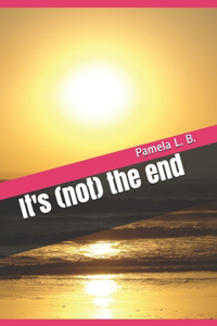 It's (not) the end