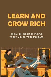 Learn And Grow Rich