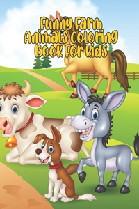 Funny Farm Animals Coloring Book For Kids