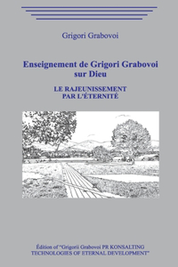 Enseignement de Grigori Grabovoi sur Dieu. Le rajeunissement par l'éternité.
