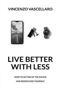 Live better with less