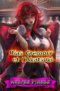 Rias Gremory et l'Akatsuki