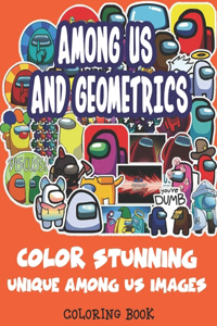 Among Us and Geometrics - Color Stunning Unique Among Us Images