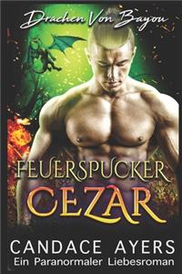 Feuerspucker Cezar