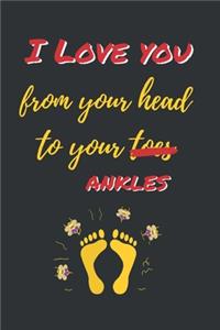 I Love You from Your Head to Your Toes, Ankles