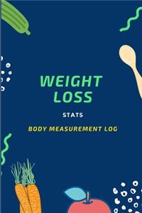 Weight Loss Stats. Body Measurement Log