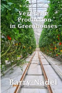 Vegetable Production in Greenhouses