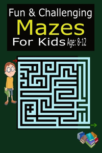 Fun & Challenging Mazes For Kids Age