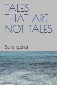 Tales That Are Not Tales