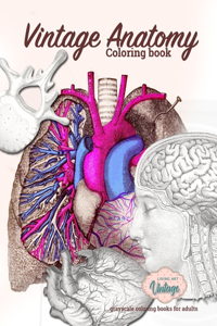 Vintage, anatomy coloring book, grayscale coloring books for adults