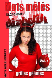 Mots mêlés 13.246 mots niveau diabolik mots meles expert Vol. 3 grilles géantes