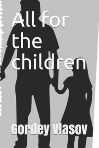 All for the children