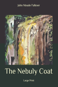 The Nebuly Coat: Large Print