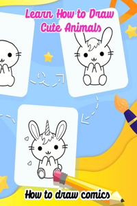 Learn how to draw cute animals; How to draw comics