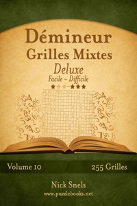 Démineur Grilles Mixtes Deluxe - Facile à Difficile - Volume 10 - 255 Grilles