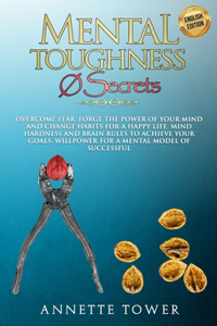 MENTAL TOUGHNESS Ø Secrets