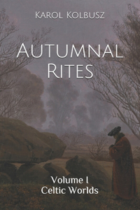 Autumnal Rites