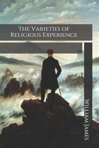 The Varieties of Religious Experience