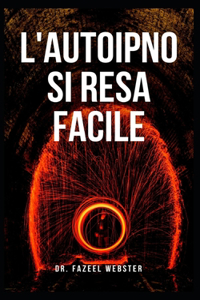 L'autoipnosi resa facile