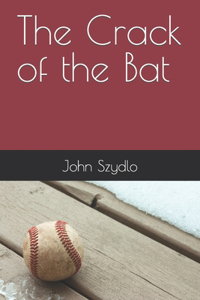 The Crack of the Bat