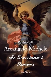 Preghiere all'Arcangelo Michele che Scacciano i Demoni