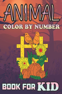 Animal Color by Number Book for Kid