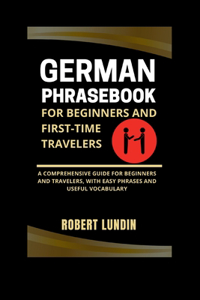 German Phrasebook For Beginners And First-time Travelers