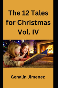 12 Tales for Christmas Vol. IV