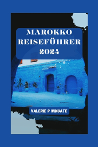 Marokko Reiseführer 2024