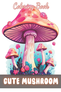 Cute Mushroom Coloring Book