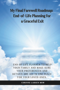 My Final Farewell Roadmap