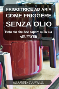 Friggitrice ad Aria