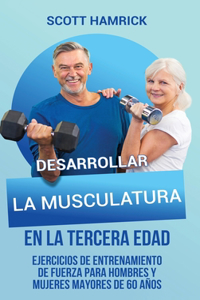 Desarrollar la musculatura en la tercera edad