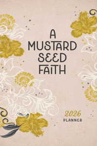 2026 Planner a Mustard Seed Faith