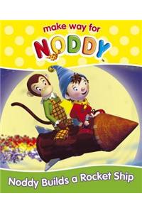 Noddy Builds a Rocket Ship