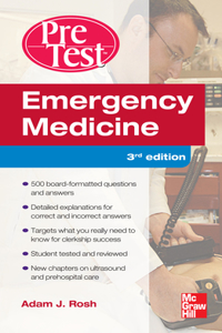 Emergency Medicine Pretest Self-Assessment and Review, Third Edition
