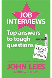 Job Interviews: Top Answers to Tough Questions