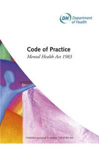 Mental Health ACT 1983 Code of Practice