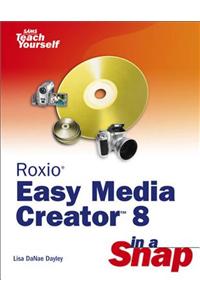 Roxio Easy Media Creator 8 in a Snap
