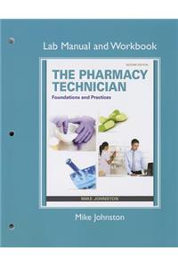 Lab Manual and Workbook for the Pharmacy Technician