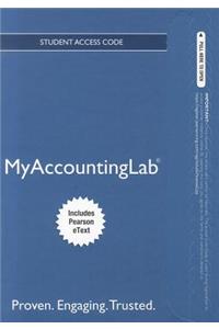 NEW MyAccountingLab with Pearson EText -- Access Card -- for Management Accounting