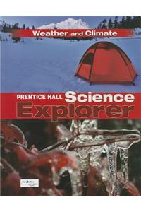 Science Explorer C2009 Book I Student Edition Weather and Climate