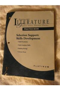 Prentice Hall Literature: Tvtt Selection Support Skills Development Practice Book Grade 10 2000c Fifth Edition