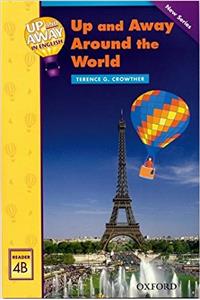 Up and Away Readers: Level 4: Up and Away Around the World
