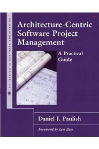 Architecture-Centric Software Project Management